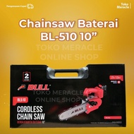 Best BULL Mesin Chainsaw Baterai 10" / Cordless Chainsaw BL510 10inch