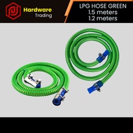 LPG HOSE GREEN HIGH QUALITY ( 1.5 METERS, 1.2 METERS, 2 METERS )
