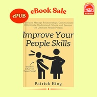 Improve Your People Skills by Patrick King eBook ePUB Format Digital eBooks for Kindle Kobo eReaders