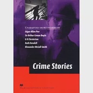 Macmillan Literature Collections (Advanced):Crime Stories 作者：Edgar Allen Poe、Sir Arthur Conan Doyle、G K Chesterton、Ruth Rendell、Alexander McCall Smith