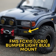 FMS FCX10 LC80 BUMPER LIGHT BULB MOUNT