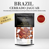 Popular coffee roaster เมล็ดกาแฟคั่ว Brazil Cerrado jaguar (คั่วกลาง)