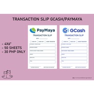 TRANSACTION SLIP / GCASH OR PAY MAYA | pndk