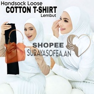 [60KG - 98KG] Handsock Loose  Size Cotton XL / Handsock Umrah Muslimah / Handsock Cotton Sukan