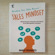 BREAKING YOUR SALES RECORD SALES MINDSET BY IWAN YENANTO