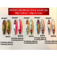 Dr.Braid Flick Light Jig 40g / 60g