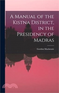 162458.A Manual of the Kistna District, in the Presidency of Madras