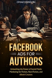 Facebook Ads for Authors Omar Johnson