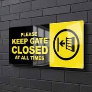 LE Acrylic Sign Please Keep Gate Closed At All Times Standard 9.5 x 4.3 in (1.8mm)