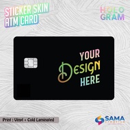 Custom Sticker Skin Card HOLOGRAM - Vinyl ATM Debit, Credit, Emoney, Flazz, Access Card Sticker