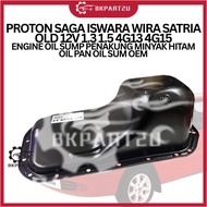 PROTON SAGA ISWARA WIRA SATRIA OLD 12V 1.3 1.5 4G13 4G15 ENGINE OIL SUMP PENAKUNG MINYAK HITAM OIL P