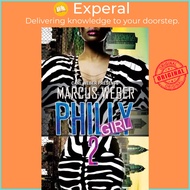 Philly Girl 2 - Carl Weber Presents by Marcus Weber (UK edition, paperback)