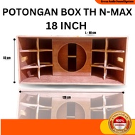 18 Inch Speaker Box Cut Nmax 18 Mm Plywood Material
