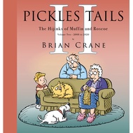 Pickles Tails Volume Two - The Hijinks of Muffin & Roscoe: 2008-2020 by Brian Crane (hardcover)