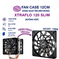 Quạt tản nhiệt case Cooler Master XtraFlo 120 Slim 12015 1600 RPM 58.4 CFM - Fan Case 12cm ( Phụ kiệ