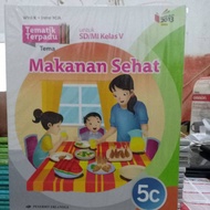 Integrated Thematic for Elementary School Grade V Jl.5c Theme: Healthy Food/K13N