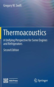 Thermoacoustics: A Unifying Perspective for Some Engines and Refrigerators