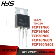10Pcs 100% FCP11N60 FCP16N60 16N60 FCP20N60 20N60 FCP16N60N 16N60N FCP190N60E 190N60E MOS TO-220 in 