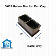 ⟬aga.alumglass⟭ V009 @ 1" x 2" PVC Hollow End Cap Bracket for Aluminium