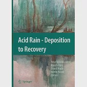 Acid Rain - Deposition to Recovery