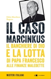 Il caso Marcinkus Fabio Marchese Ragona