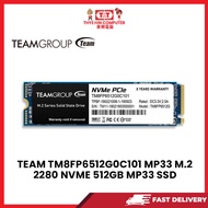 TEAM TM8FP6512G0C101 MP33 M.2 2280 NVME 512GB MP33 SSD(DELIVER BY SEREMBAN &amp; MELAKA)