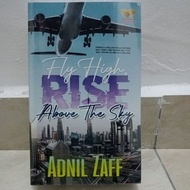 🍄READY STOCK🍄 NOVEL FLY HIGH, RISE ABOVE THE SKY KARYA ADNIL ZAFF @ FAZLYN RIDZ