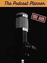 The Podcast Planner: Daily Episode Journal - Made to Maximize Productivity