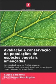 Avaliação e conservação de populações de espécies vegetais ameaçadas