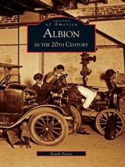 Albion in the 20th Century Frank Passic