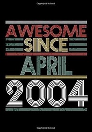 Awesome Since April 2004 Fitness Journal: A 90 Day Food + Fitness Journal: Daily Activity and Fitnes