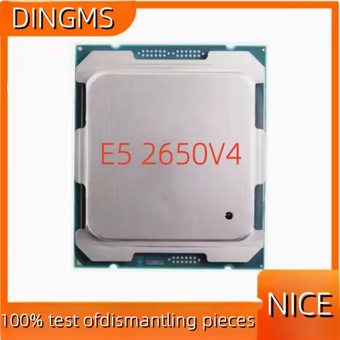 Used Xeon E5 2650 V4 E5-2650V4 Processor SR2N3 2.2GHz 12-Cores 30M LGA 2011-3 E5-2650 V4 CPU