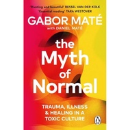 [100% Original Books] - The Myth of Normal - Trauma, Illness & Healing in a To by Gabor Mate (UK edi