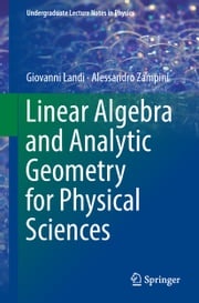 Linear Algebra and Analytic Geometry for Physical Sciences Giovanni Landi