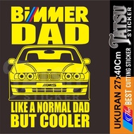 CUTTING STICKER - CAR GLASS STICKER ALSO BODY OR DOOR - BIMMER DADbmw