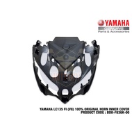 YAMAHA LC135 FI V8 135LC 100% ORIGINAL FRONT HORN INNER PANEL INNER DADA BDK-F836K-00