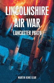Lincolnshire Air War Martin King Lear