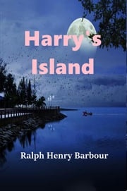 Harry's Island Ralph Henry Barbour