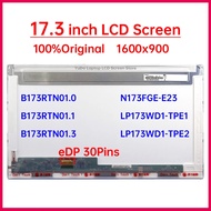 17.3" Laptop LCD Screen B173RTN01.1 B173RTN01.0 B173RTN01.3 N173FGE-E23 LP173WD1-TPE2 LP173WD1-TPE1 