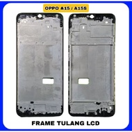 Oppo A15/a15s lcd center bone