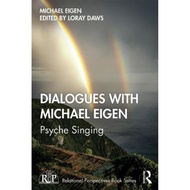 [100% Original Books] - Dialogues with Michael Eigen : Psyche Singing by Michael Eigen (UK edition, 