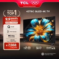 NEW 2025 TCL ทีวี 43 นิ้ว 4K QLED Colorful Google TV รุ่น 43T6C/P7K/T6D HVA Panel ระบบปฏิบัติการ Goo