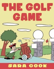 The Golf Game GALERON CONSULTING LLC