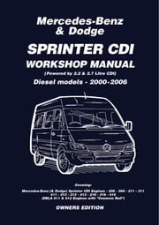 Mercedes Benz &amp; Dodge Sprinter CDI 2000-2006 Owners Workshop Manual Various Various