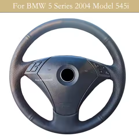 Customized Car Steering Wheel Cover For BMW 5 Series 2004 Model 545i 530d E60 E61 Black Perforated A
