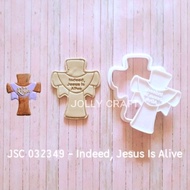 Cookie cutter Easter INDEED, JESUS IS ALIVE