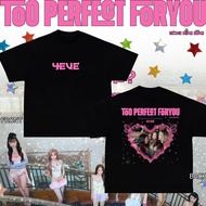 4EVE - Too Perfect For You (สวย เริ่ด เชิด) เสื้อยืดพิมพ์ลายกลุ่มสาวๆ #4