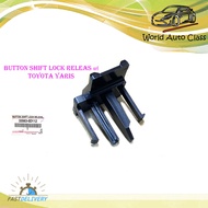 button shift lock releas แท้ toyota yaris ปุ่มกด ชิพล็อค เกียร์ว่าง.toyota  yaris.มีบริการเก็บเงินปล