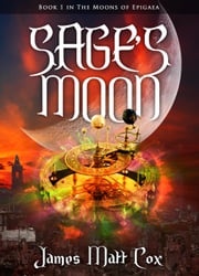 Sage's Moon James Matt Cox