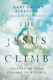 The Jesus Climb Gary David Stratton